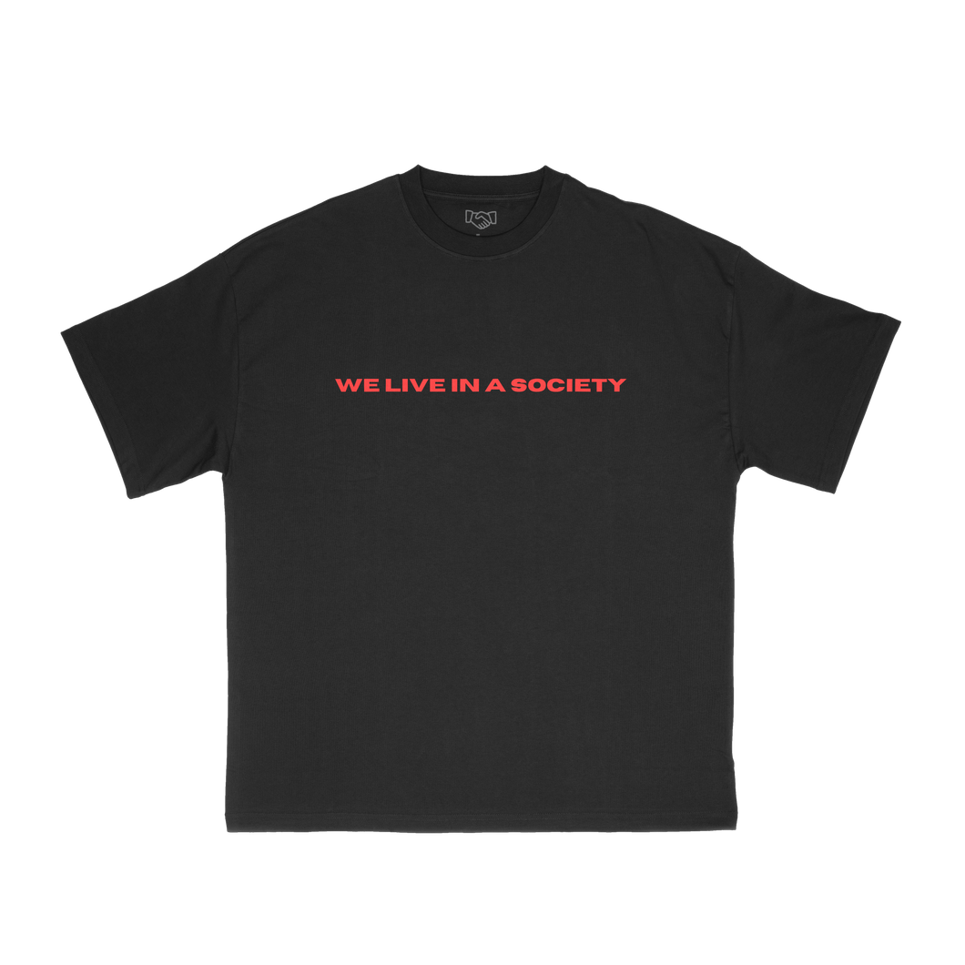 We Live In A Society Tee (Black)